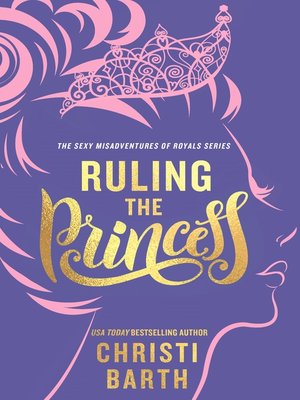 cover image of Ruling the Princess